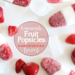 Good Eats: Homemade Fruit Popsicles