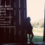 Shhhhh, a Secret: Magic Belly Stretch Mark Cream