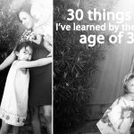 30 Things That I’ve Learned By 30