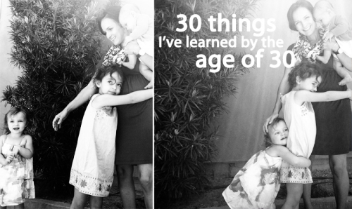 30 Things I've Learned by the Age of 30 | PepperDesignBlog.com